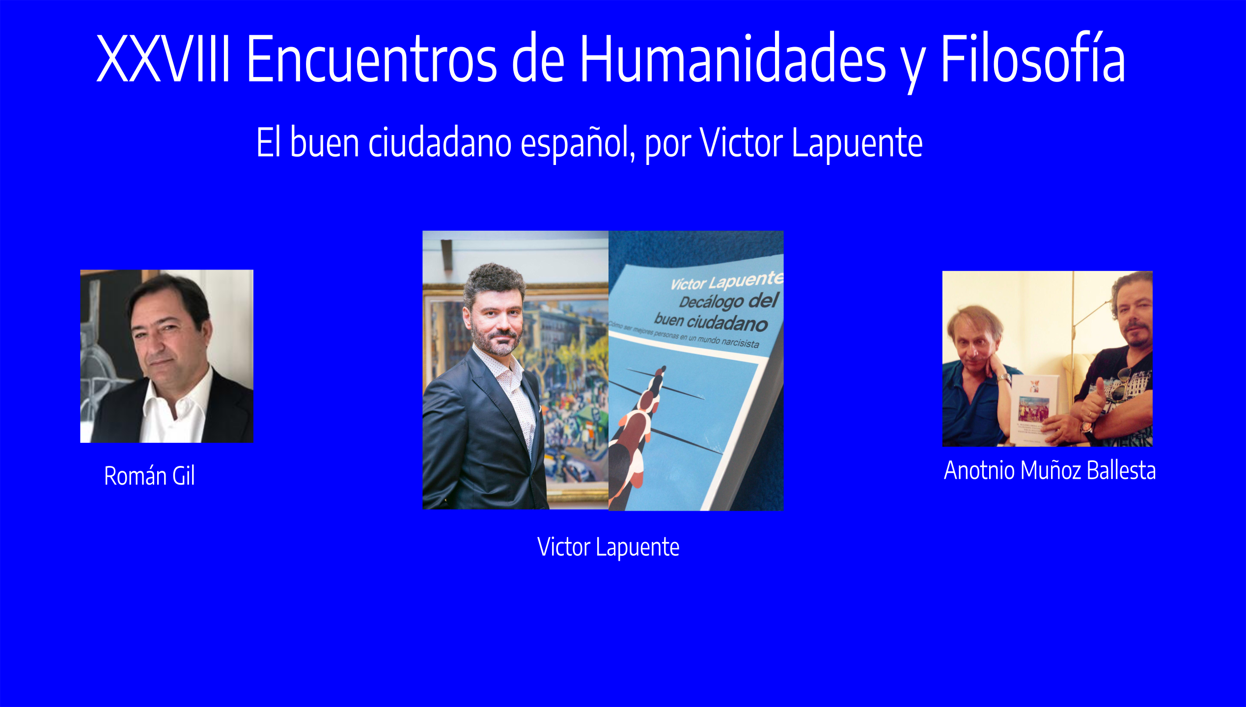 XXVIII Encuentros de Humanidades y Filosfofía, El buen ciudadano español, por Victor Lapuente.