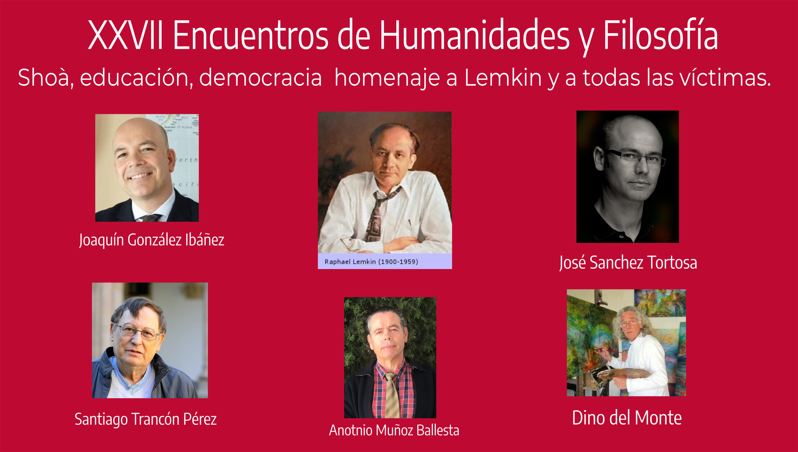 XXVII Encuentros de Humanidades y Filosfofía, Shoá, educación y democracia: homenaje a Lemkin.