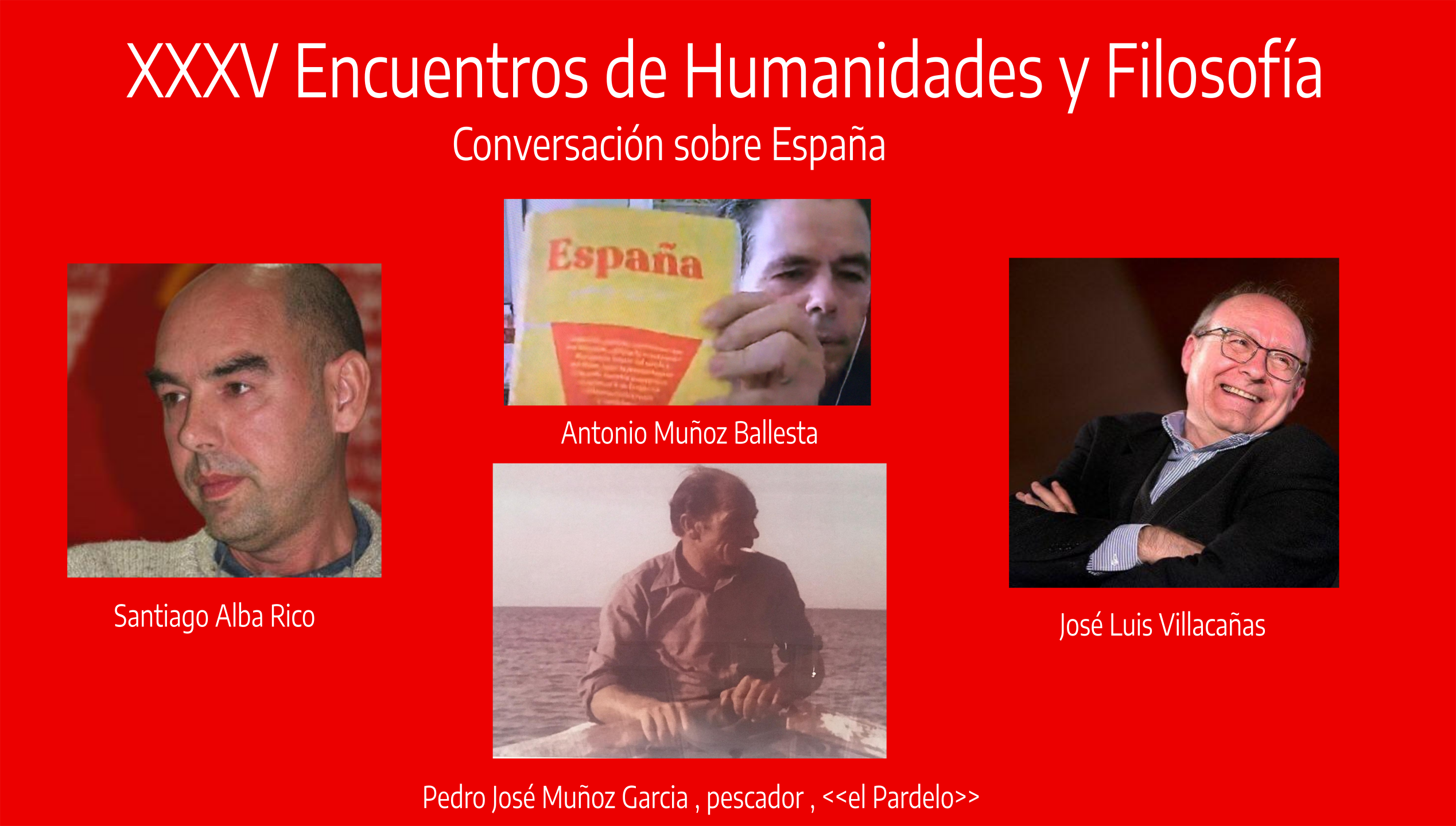 XXXV Encuentros de Humanidades y Filosfofía, Conversación sobre España .